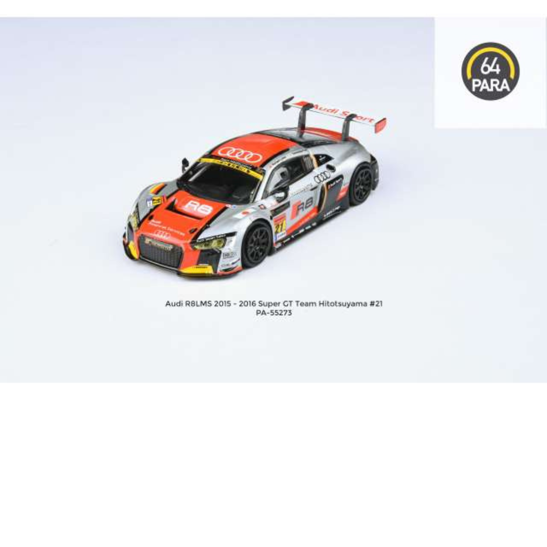 Para64 2015 Audi R8 LMS #21 2016 Super GT team Hitotsuyama *UNBOXING EN DESCIPCIÓN* Coche de fundición a presión de alta gama en una vitrina de acrílico.