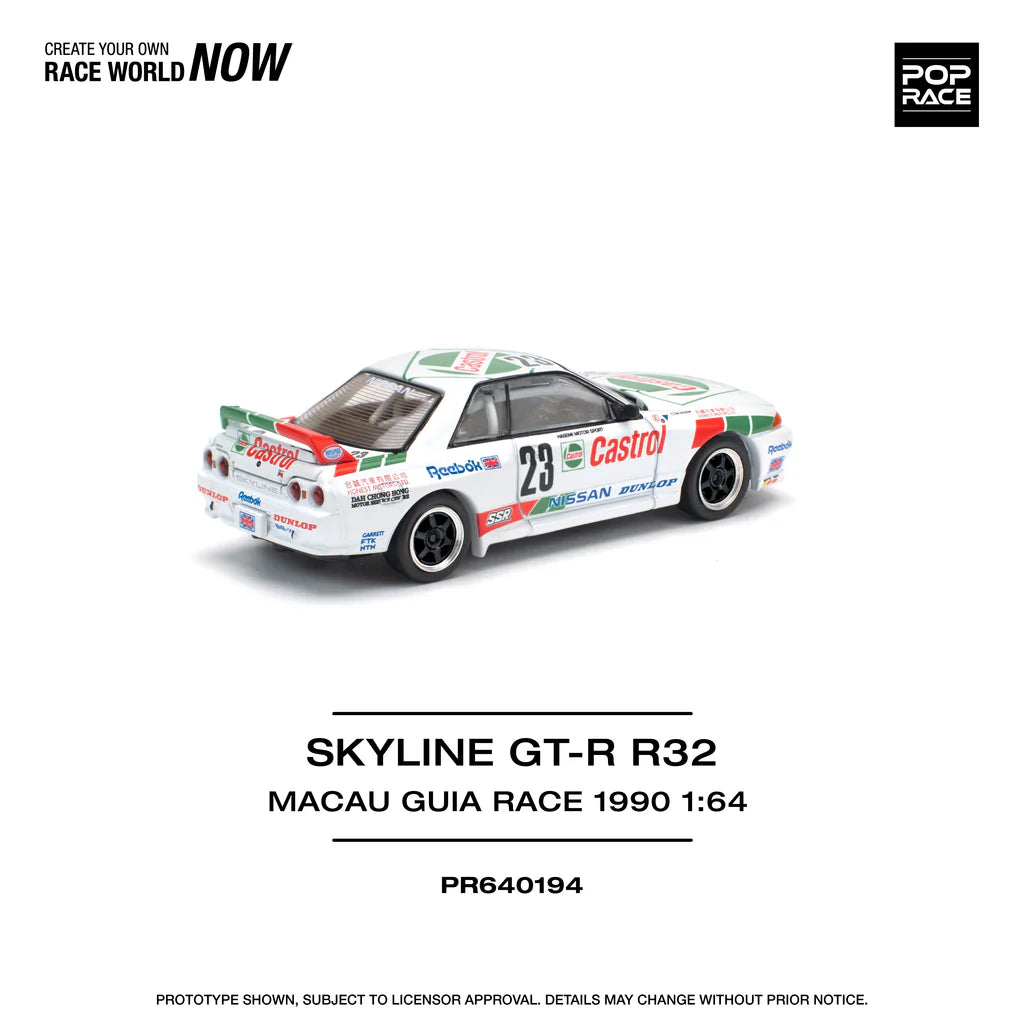 Pop Race Skyline GTR R32 #23 Campeón de Macau Guia Race de 1990 - Castrol # 194 1.64