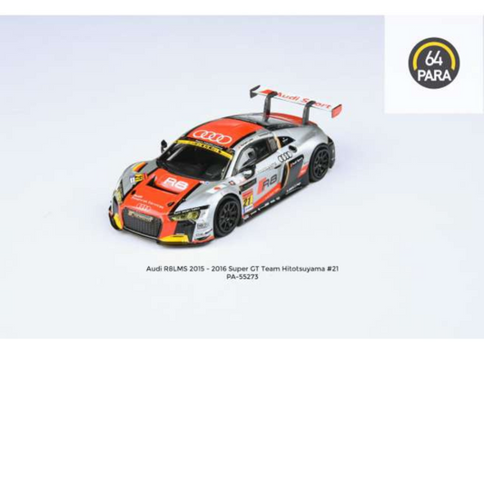 Para64 2015 Audi R8 LMS #21 2016 Super GT team Hitotsuyama *UNBOXING EN DESCIPCIÓN* Coche de fundición a presión de alta gama en una vitrina de acrílico.