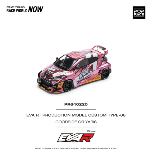 Pop Race Eva RT Production Model Custom Type 08 Goodride GR Yaris # 220